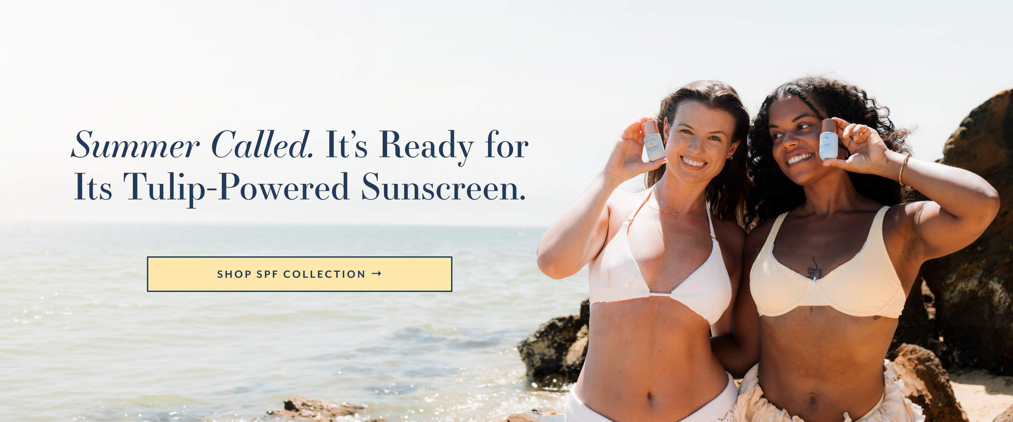 Summer Called. It’s Ready for Its Tulip-Powered Sunscreen. Shop SPF Collection.